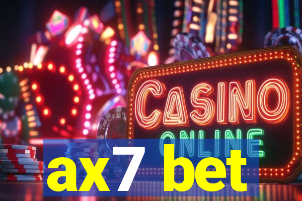 ax7 bet